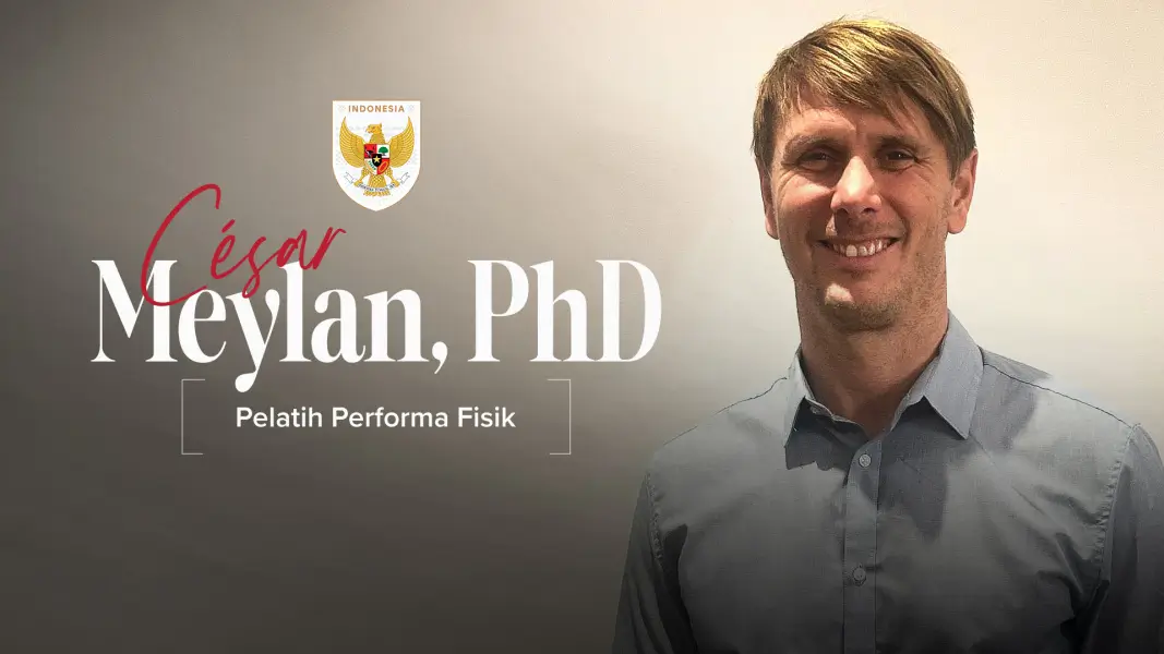 Rekam Jejak Cesar Meylan  Asisten Pelatih Fisik Baru yang Siap Perkuat Timnas Indonesia