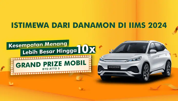 Berbagai Benefit Istimewa untuk Nasabah Danamon di IIMS 2024  Apa Saja 