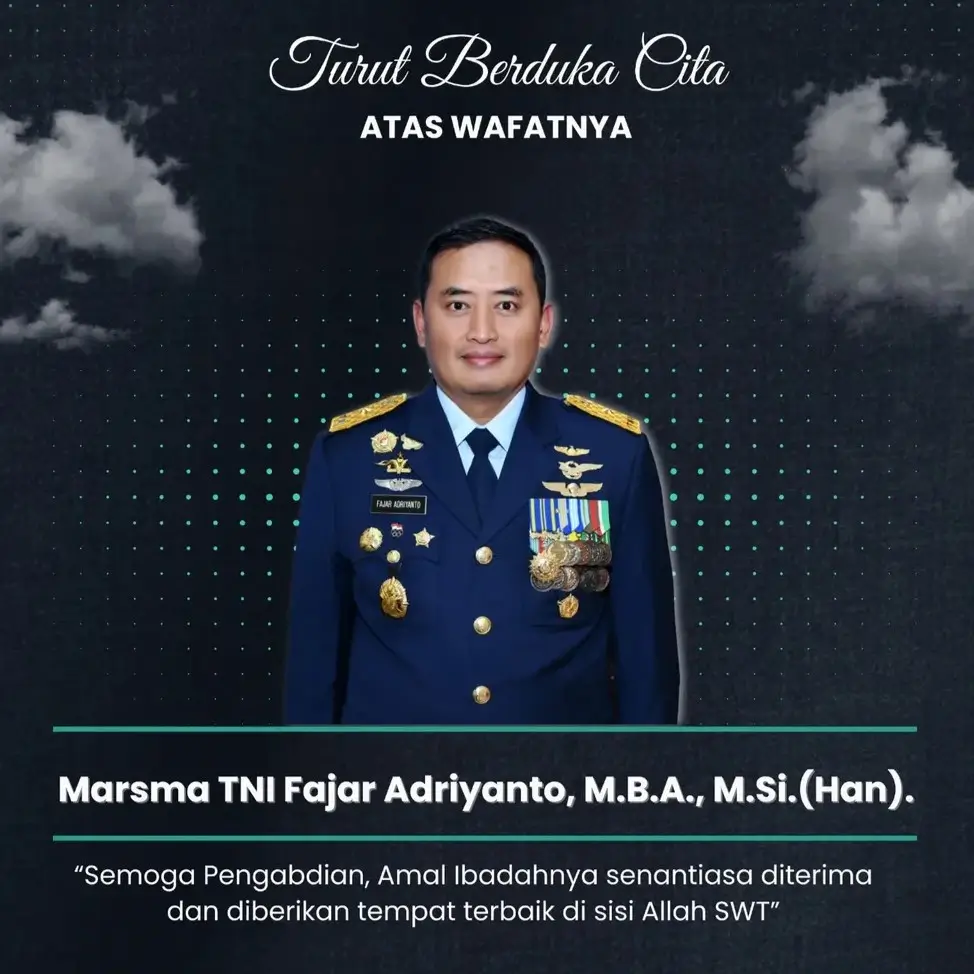 Keluarga besar TNI Angkata Udara (AU) mengucapkan turut berduka cita atas meninggalnya Marsekal Pertama (Marsma) TNI Fajar Adriyanto. (Foto: Instagram/militer.udara)
